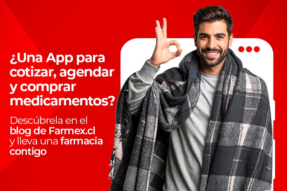 Compra con la App de Farmex.cl  y recibe mejores beneficios