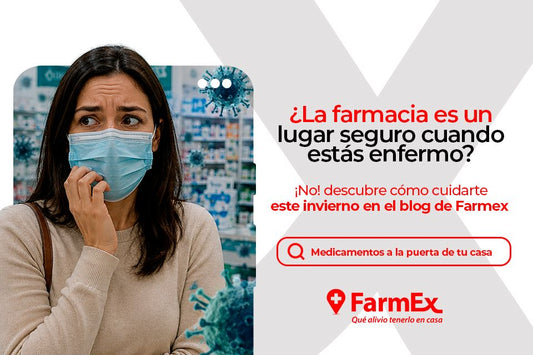 ¿La farmacia es un lugar seguro cuando estás enfermo? Descubre cómo cuidarte este invierno sin salir de casa